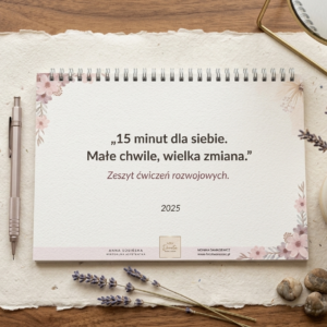 💫 Workbook „15 minut dla siebie. Małe chwile, wielka zmiana” Wersja Papierowa